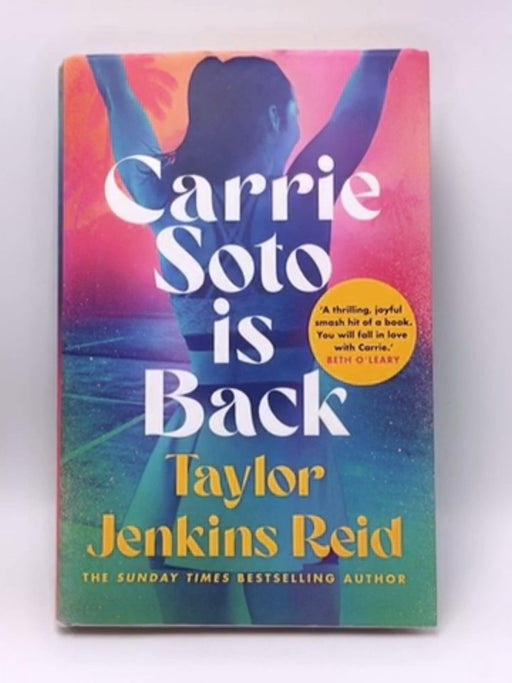 Carrie Soto Is Back - Hardcover - Taylor Jenkins Reid; 