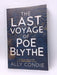 The Last Voyage of Poe Blythe - Ally Condie; 