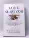 Lone Survivor- Hardcover  - Marcus Luttrell; Patrick Robinson; 