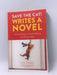 Save the Cat! Writes a Novel - Jessica Brody; 