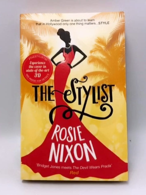 The Stylist - Rosie Nixon; 