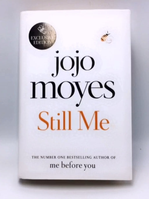 Still Me - Hardcover - Jojo Moyes; 