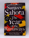 The Year of the Runaways - Hardcover - Sunjeev Sahota; 