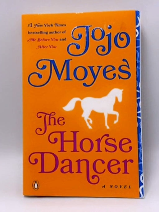 The Horse Dancer - Jojo Moyes; 