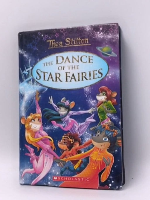 Thea Stilton Se: The Dance Of The Star Fairies - Hardcover - Thea Stilton; 