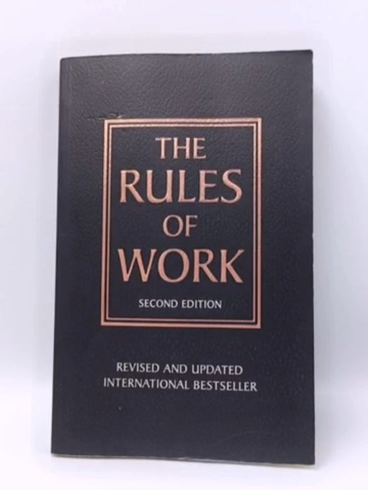 The Rules of Work: A definitive code for personal success (2nd Edition) - Templar, Richard