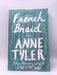 French Braid - Anne Tyler; 