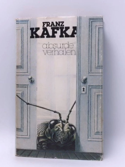 Absurde verhalen - Hardcover - Franz Kafka; 