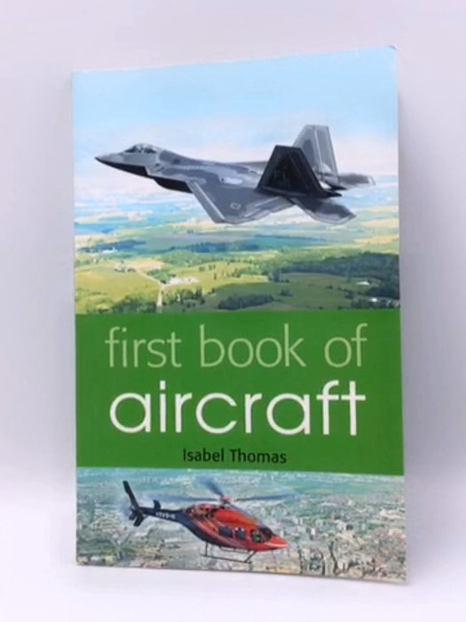 First Book of Aircraft - Thomas, Isabel; 