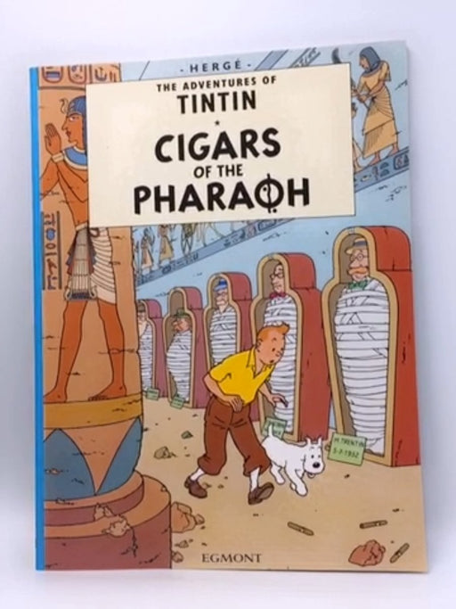 The Adventures of Tintin - Cigars of the Pharaoh - Hergé; 