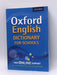 Oxford English Dictionary for Schools - Oxford Dictionaries,; 