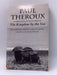 The Kingdom by the Sea - Paul Theroux; 