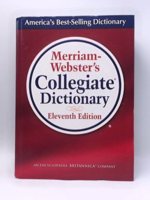 Merriam-Webster's Collegiate Dictionary - Hardcover - Merriam-Webster; Merriam-Webster, Inc; 