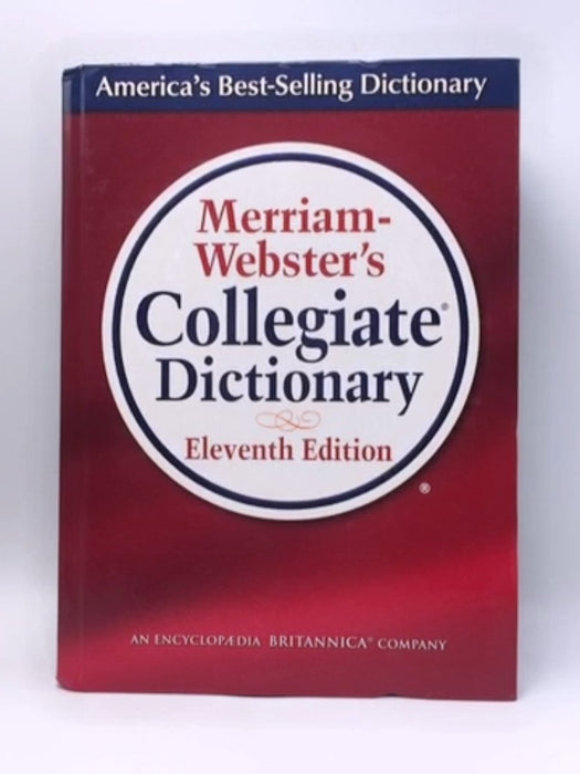 Merriam-Webster's Collegiate Dictionary - Hardcover - Merriam-Webster; Merriam-Webster, Inc; 