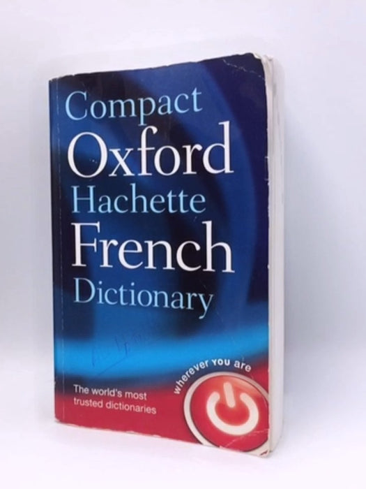 Compact Oxford-Hachette French Dictionary - Marie-Hélène Corréard; 