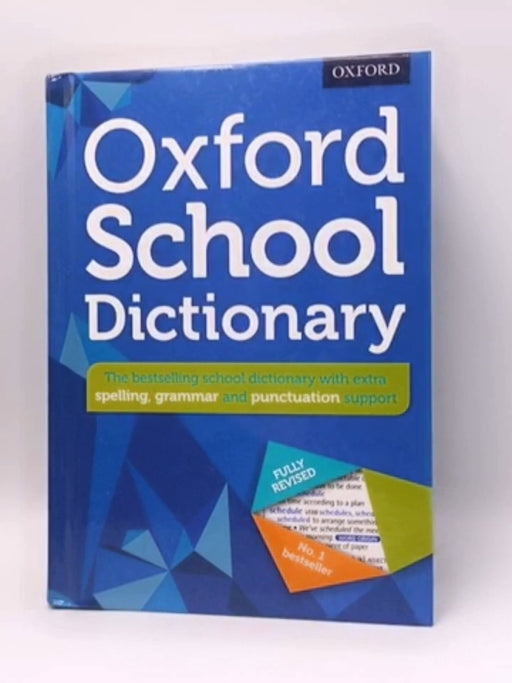 Oxford School Dictionary - Oxford Oxford Languages; 