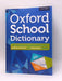 Oxford School Dictionary - Oxford Oxford Languages; 