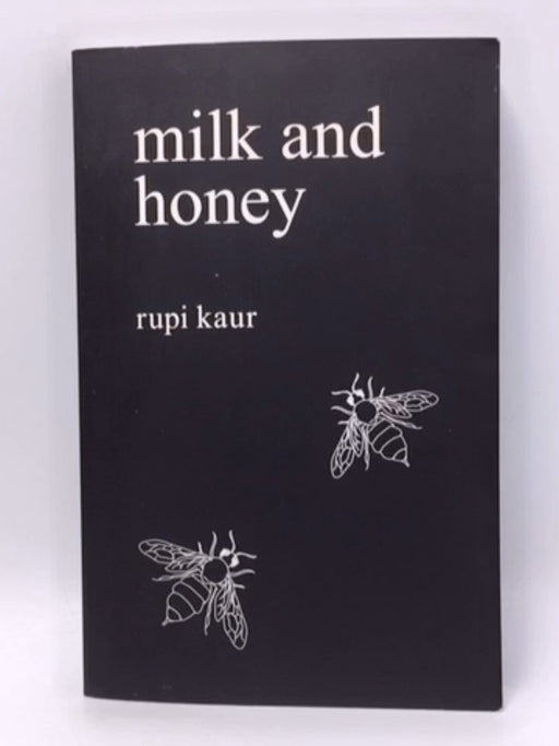 Milk and Honey - Rupi Kaur