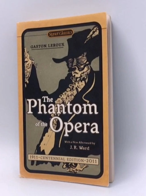 The Phantom of the Opera - Gaston Leroux; 