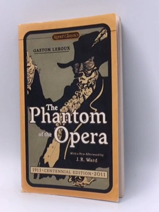 The Phantom of the Opera - Gaston Leroux; 