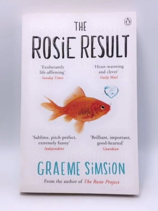 The Rosie Result (The Rosie Project Series) - Simsion, Graeme; 