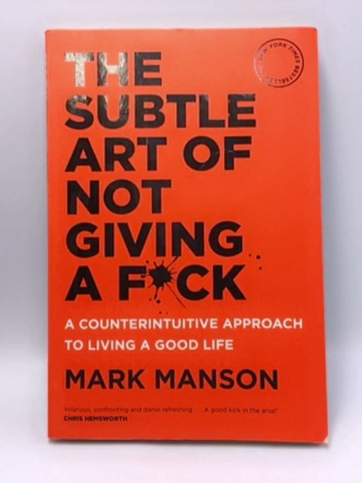 The Subtle Art of Not Giving a F*ck - Mark Manson