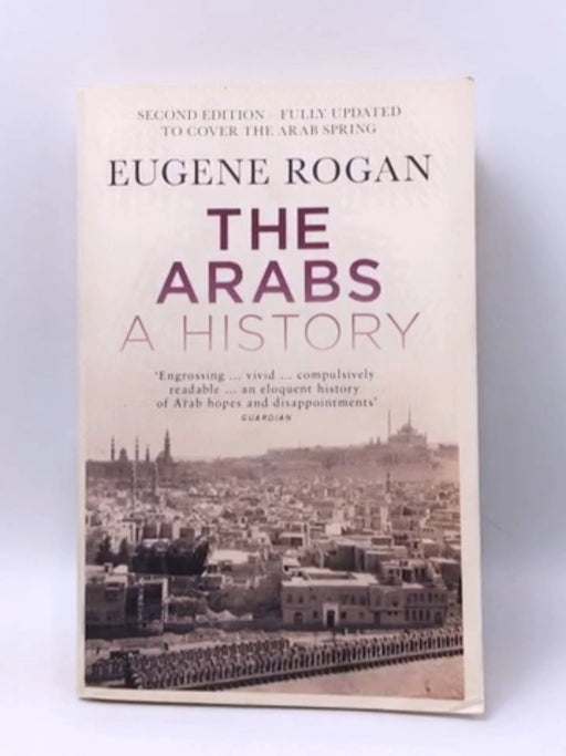 The Arabs - Eugene Rogan