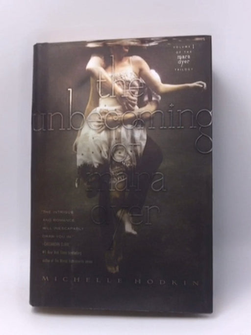 The Unbecoming of Mara Dyer- Hardcover  - Michelle Hodkin; 