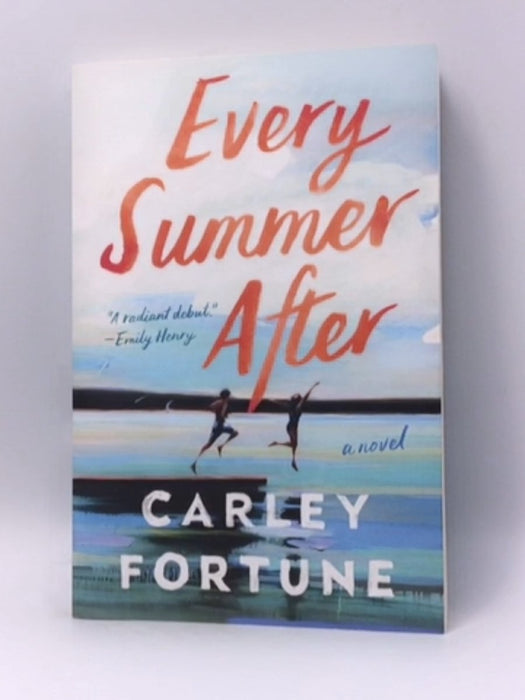 Every Summer After - Carley Fortune; 