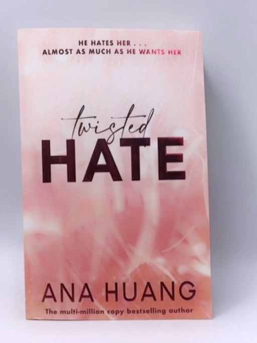 Twisted #3 : Twisted Hate - Ana Huang; 