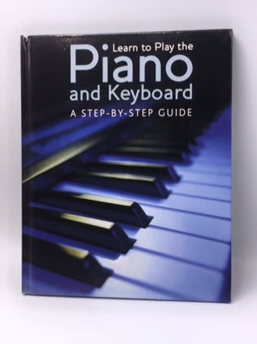 Learn To Play The Pinano And Keyboard- Hardcover  - Nick Freeth; 