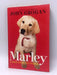 Marley: A Dog Like No Other - Grogan, John; 