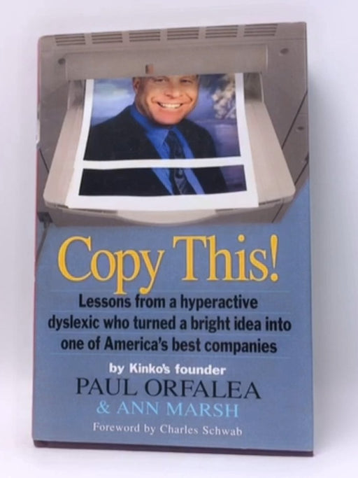 Copy This! - Hardcover - Paul Orfalea; Ann Marsh; 