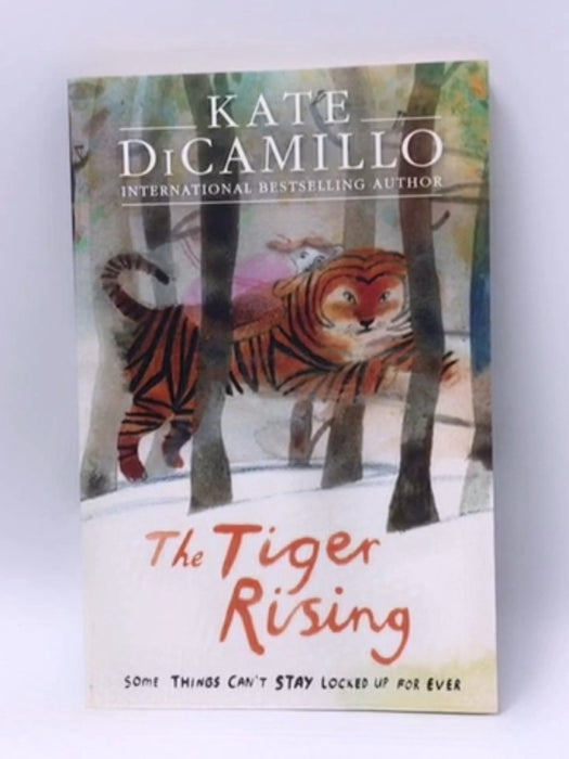 The Tiger Rising - Kate DiCamillo; 