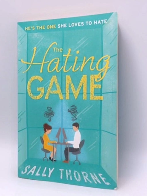 The Hating Game - Sally Thorne