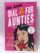 Dial A For Aunties - Jesse Sutanto; 