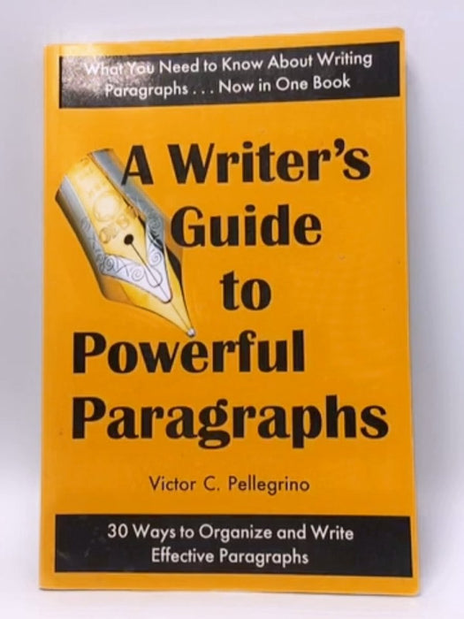 A Writer's Guide to Powerful Paragraphs - Victor C. Pellegrino; 