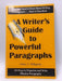 A Writer's Guide to Powerful Paragraphs - Victor C. Pellegrino; 