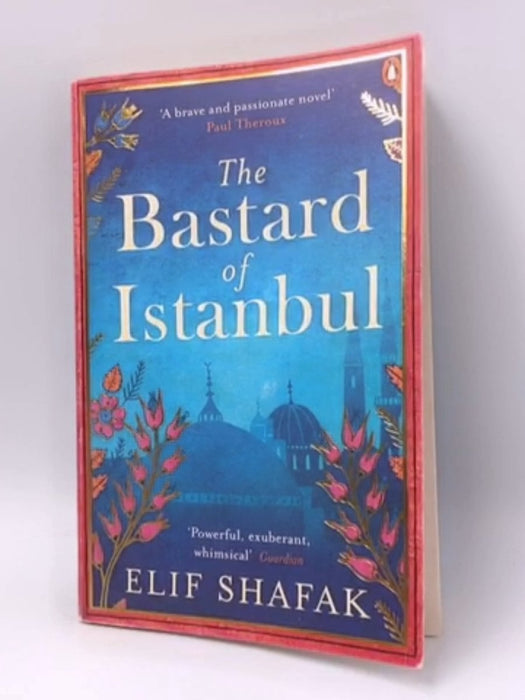 The Bastard of Istanbul - Elif Shafak