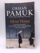 Silent House - Orhan Pamuk; 