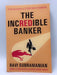 The Incredible Banker - Ravi Subramanian; 