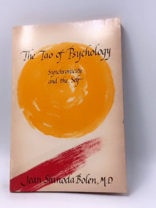 The Tao of Psychology - Jean Shinoda Bolen; 