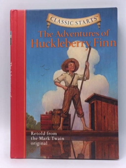 The Adventures of Huckleberry Finn - Mark Twain; 