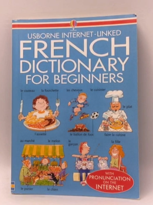 Beginners French Dictionary - Helen Davies; Françoise Holmes; 