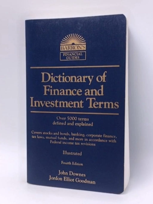 Dictionary of Finance and Investment Terms - John Downes; Jordan Elliot Goodman; 