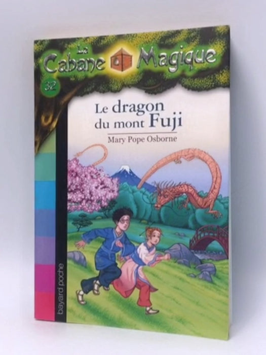 Le dragon du mont Fuji - Mary Pope Osborne