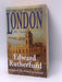 London - Edward Rutherfurd; 