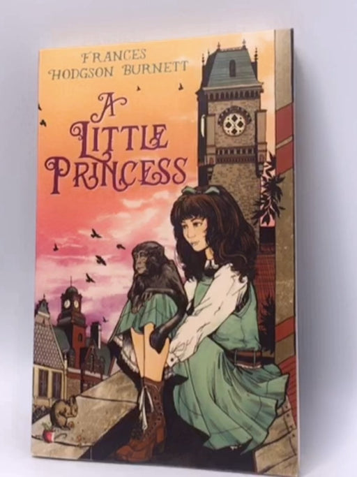 A Little Princess - Frances Hodgson Burnett; 