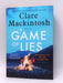 A Game of Lies - Hardcover - Clare Mackintosh; 