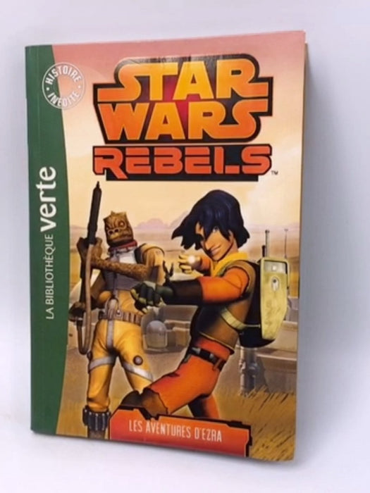 Star Wars : Rebels 01 : Les Aventures d'Ezra - Lucasfilm